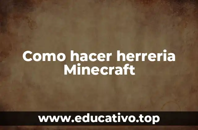 Como hacer herreria Minecraft