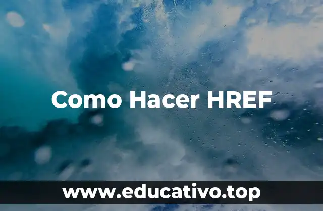 Como Hacer HREF