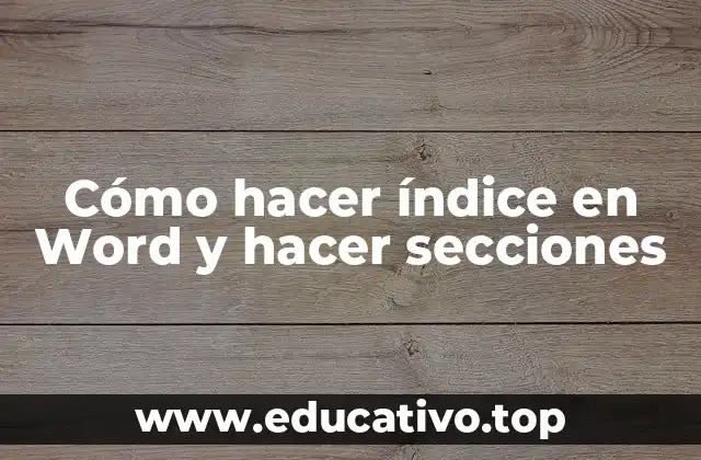 Cómo hacer índice en Word y hacer secciones