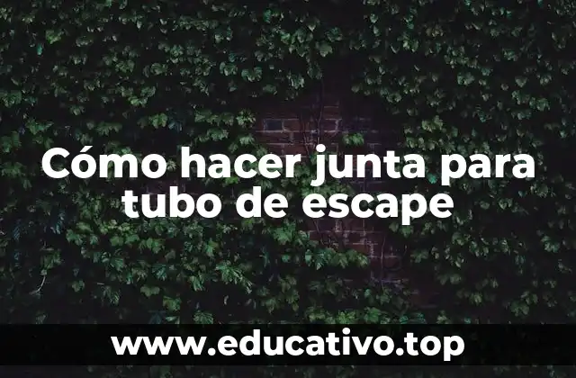 Cómo hacer junta para tubo de escape