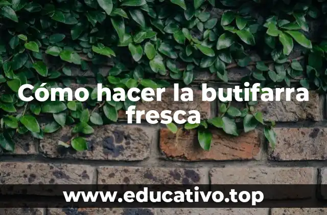 Cómo hacer la butifarra fresca