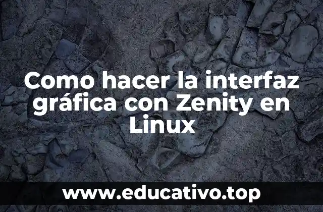 Como hacer la interfaz gráfica con Zenity en Linux