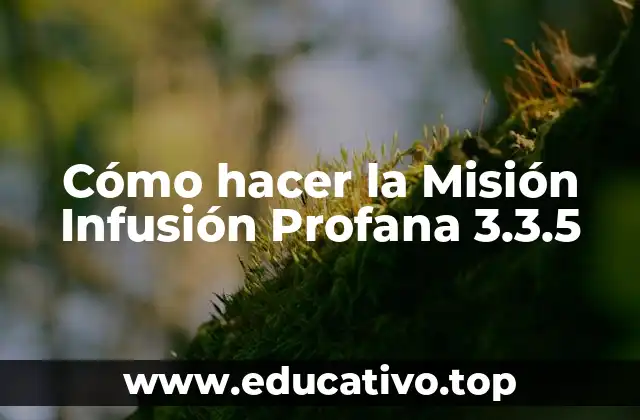 Cómo hacer la Misión Infusión Profana 3.3.5