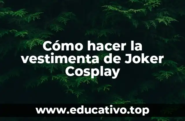 Cómo hacer la vestimenta de Joker Cosplay