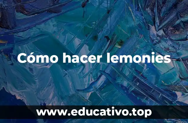 Cómo hacer lemonies