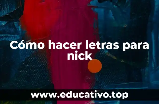 Cómo hacer letras para nick