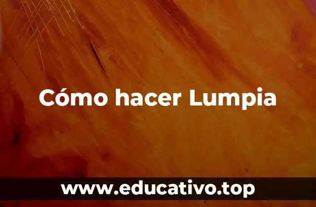 Cómo hacer Lumpia