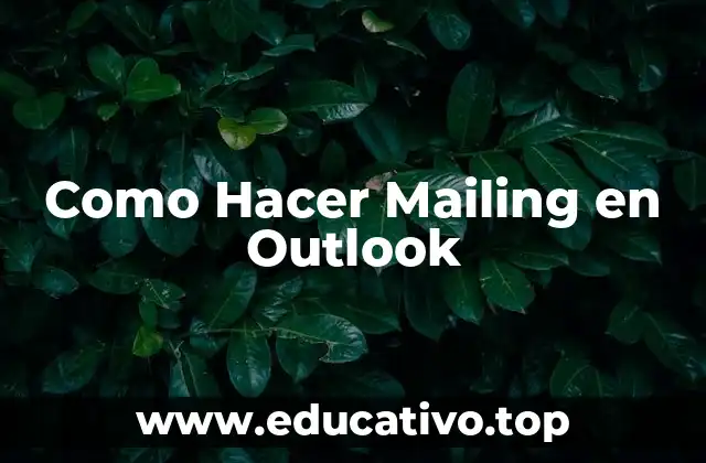 Como Hacer Mailing en Outlook