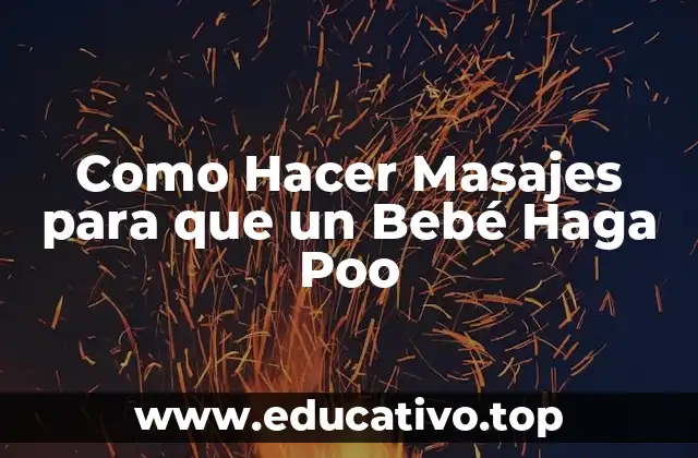 Como Hacer Masajes para que un Bebé Haga Poo