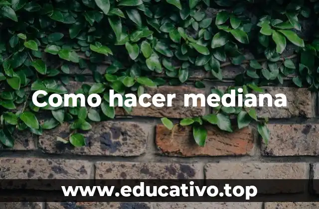 Como hacer mediana