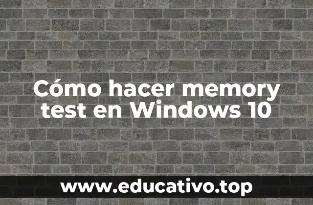 Cómo hacer memory test en Windows 10