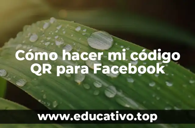 Cómo hacer mi código QR para Facebook