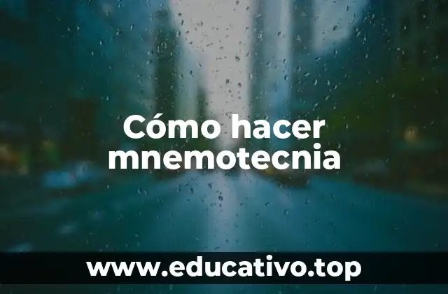 Cómo hacer mnemotecnia