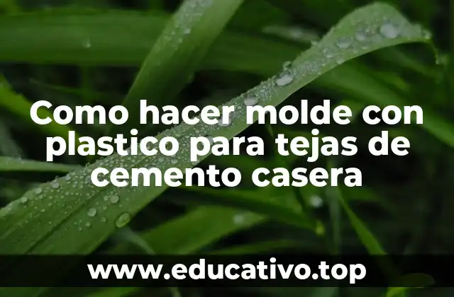 Como hacer molde con plastico para tejas de cemento casera