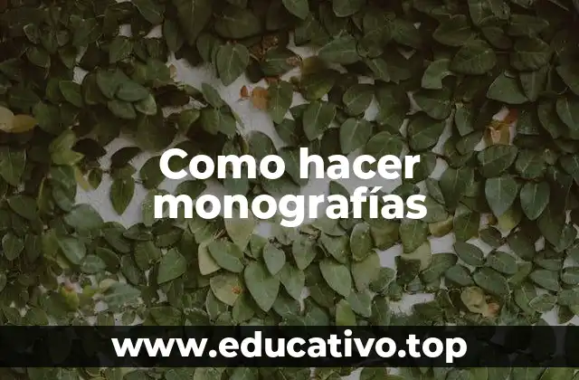 Como hacer monografías