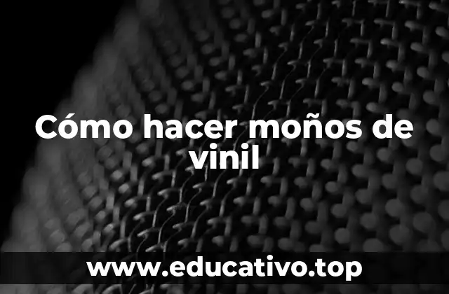 Cómo hacer moños de vinil