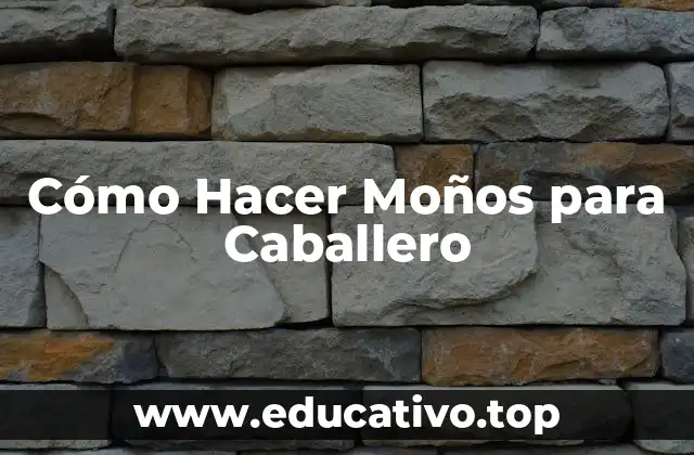Cómo Hacer Moños para Caballero