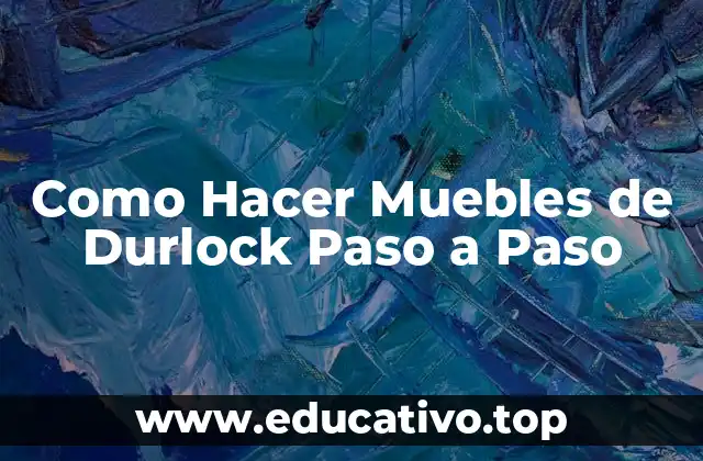 Como Hacer Muebles de Durlock Paso a Paso