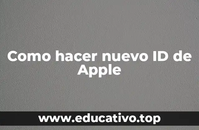 Como hacer nuevo ID de Apple