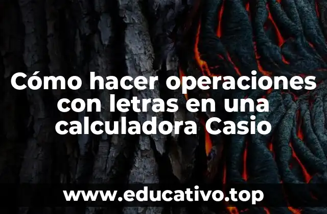 Cómo hacer operaciones con letras en una calculadora Casio