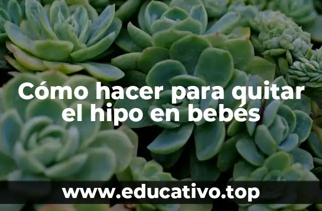 Cómo hacer para quitar el hipo en bebés