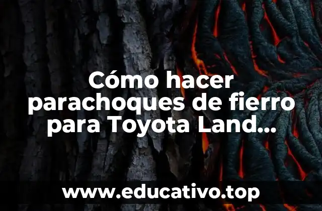 Cómo hacer parachoques de fierro para Toyota Land Cruiser FJ40