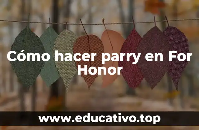 Cómo hacer parry en For Honor