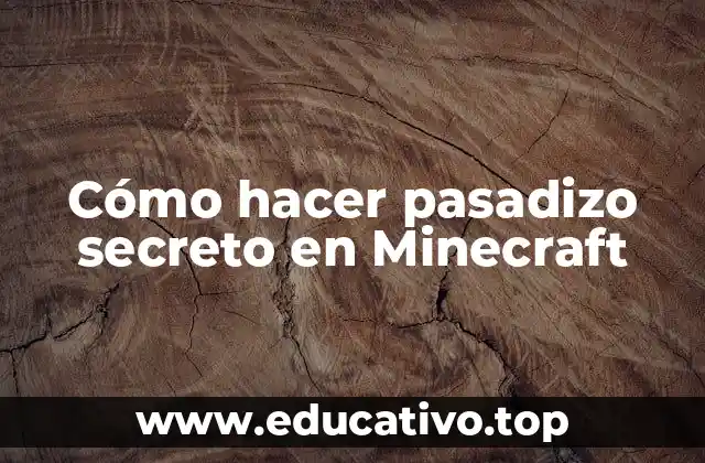Cómo hacer pasadizo secreto en Minecraft