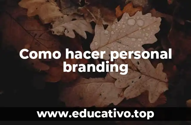 Como hacer personal branding