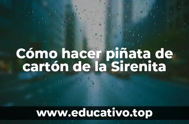 Cómo hacer piñata de cartón de la Sirenita