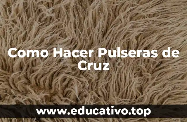 Como Hacer Pulseras de Cruz