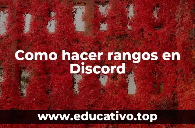 Como hacer rangos en Discord