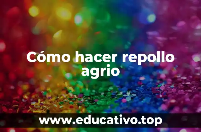 Cómo hacer repollo agrio