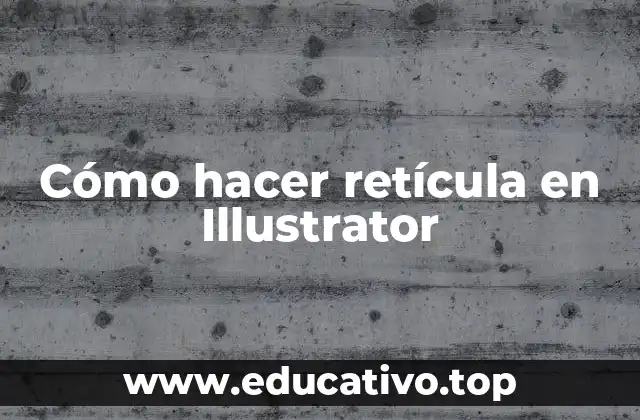 Cómo hacer retícula en Illustrator
