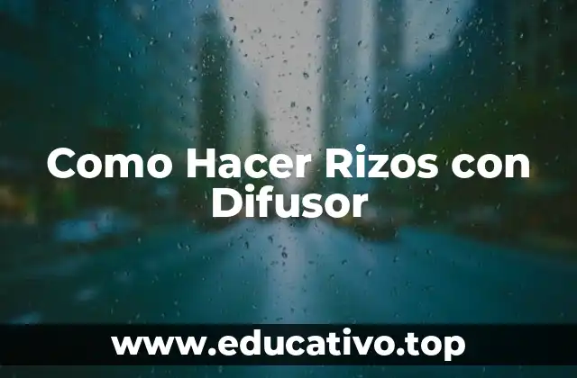 Como Hacer Rizos con Difusor