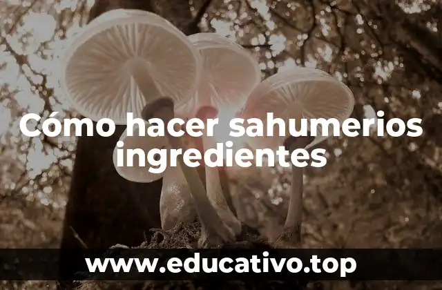 Cómo hacer sahumerios ingredientes