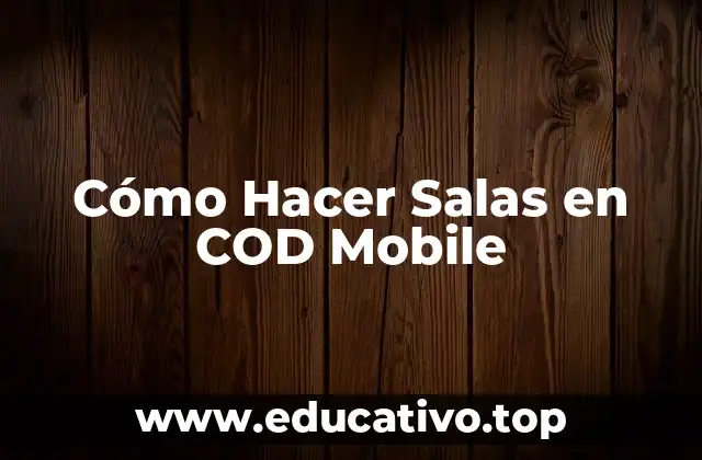 Cómo Hacer Salas en COD Mobile
