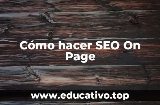 Cómo hacer SEO On Page