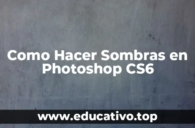 Como Hacer Sombras en Photoshop CS6