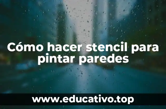 Cómo hacer stencil para pintar paredes