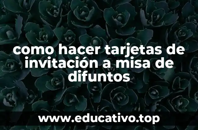 como hacer tarjetas de invitación a misa de difuntos