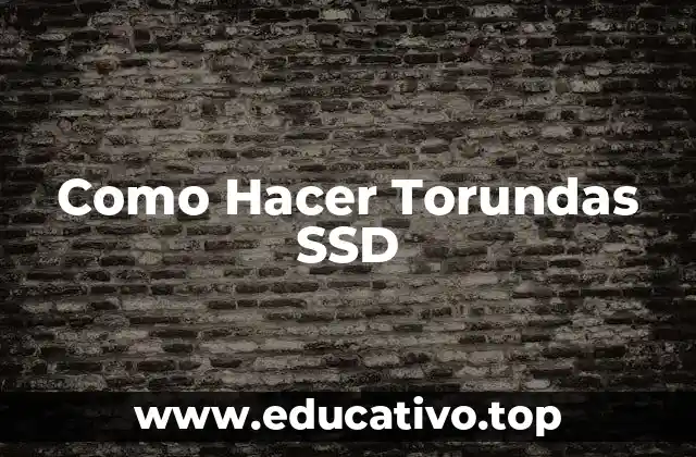 Como Hacer Torundas SSD