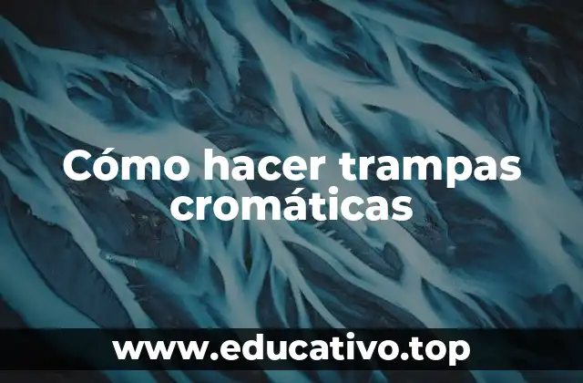 Cómo hacer trampas cromáticas