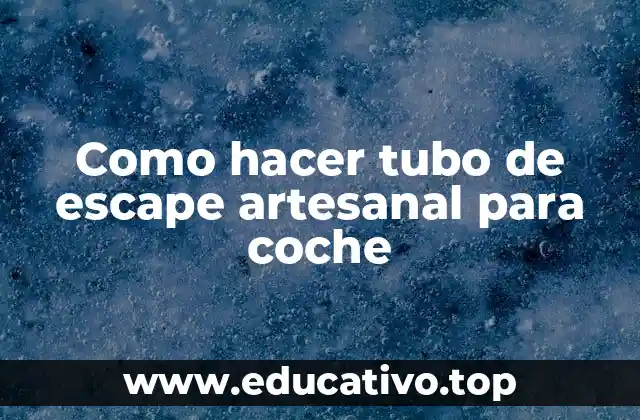 Como hacer tubo de escape artesanal para coche