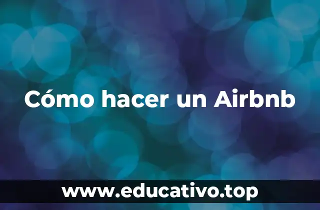 Cómo hacer un Airbnb