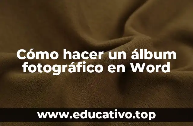 Cómo hacer un álbum fotográfico en Word