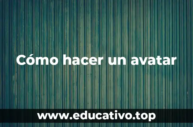 Cómo hacer un avatar