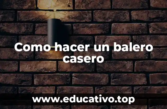 Como hacer un balero casero