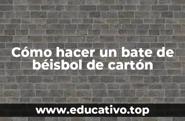 Cómo hacer un bate de béisbol de cartón