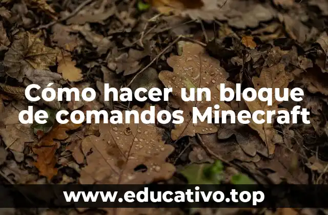 Cómo hacer un bloque de comandos Minecraft